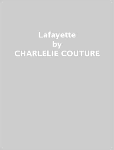 Lafayette - CHARLELIE COUTURE