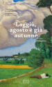 Laggiù, agosto è già autunno