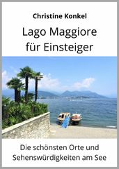 Lago Maggiore für Einsteiger
