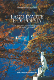 Lago d arte e di poesia. In gita sul Lario in compagnia di artisti e scrittori