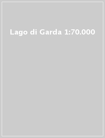 Lago di Garda 1:70.000