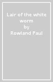 Lair of the white worm