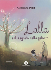 Lalla e il segreto della felicità