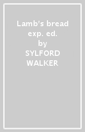 Lamb s bread exp. ed.