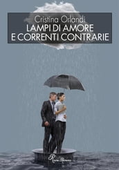 Lampi d amore e correnti contrarie