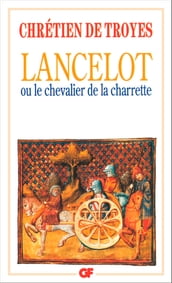 Lancelot ou Le Chevalier de la Charrette - édition bilingue