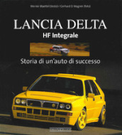 Lancia Delta HF Integrale. Storia di un