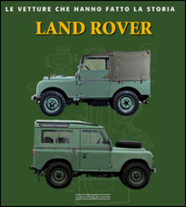 Land Rover. Ediz. illustrata - Valentino Ghi