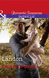 Landon (Mills & Boon Intrigue) (The Lawmen of Silver Creek Ranch, Book 9)
