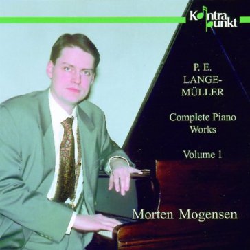 Lange-muller: complete piano works vol 1 - Mogensen Morten