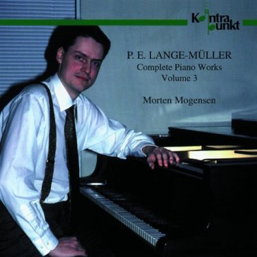 Lange-muller: complete piano music, 3 - Mogensen Morten