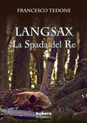 Langsax. La spada del re