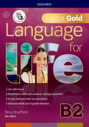 Language for life. Digital gold. B2. Per il biennio delle Scuole superiori. Con e-book. Con espansione online - Ben Wetz