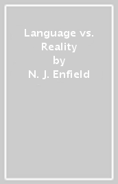 Language vs. Reality