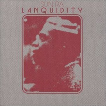 Lanquidity - Sun Ra & His Arkestra