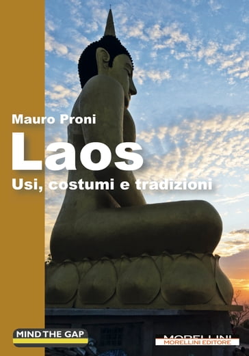 Laos. Usi, costumi e tradizioni - Mauro Proni