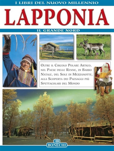 Lapponia. Il Grande Nord - AA.VV. Artisti Vari