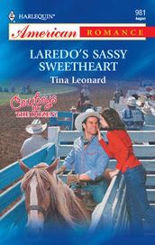 Laredo s Sassy Sweetheart (Mills & Boon American Romance)