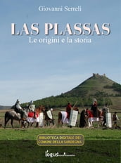 Las Plassas - Le origini e la storia