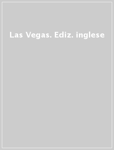 Las Vegas. Ediz. inglese