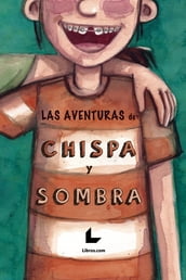 Las aventuras de Chispa y Sombra