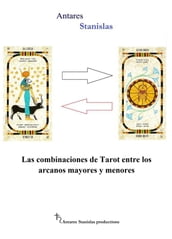 Las combinaciones de Tarot entre los arcanos mayores y menores