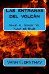 Las entrañas del volcán. Viaje al fondo del alma de Sade