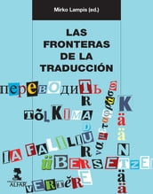 Las fronteras de la traducción. Las prácticas traductivas como cuestión sociocultural