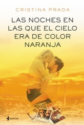 Las noches en las que el cielo era de color naranja