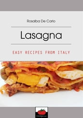 Lasagna - Easy Recipes From Italy