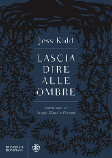 Lascia dire alle ombre - Jess Kidd