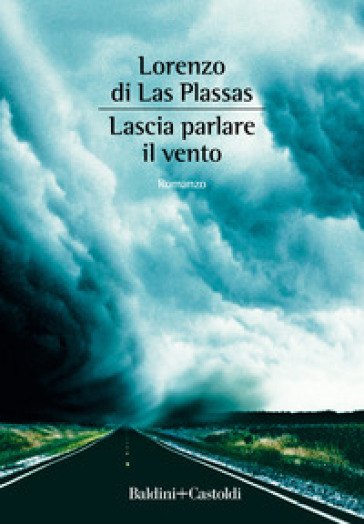 Lascia parlare il vento - Lorenzo di Las Plassas