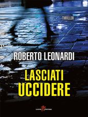 Lasciati uccidere