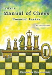 Lasker s Manual of Chess
