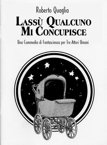 Lassù qualcuno mi concupisce - Roberto Quaglia