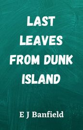 Last Leaves from Dunk Island