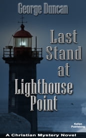 Last Stand at Lighthouse Point