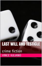 Last Will and Testicle