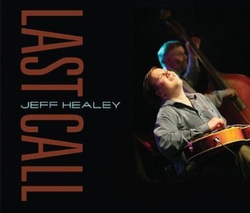 Last call - Jeff Healey