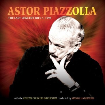Last concert - Astor Piazzolla