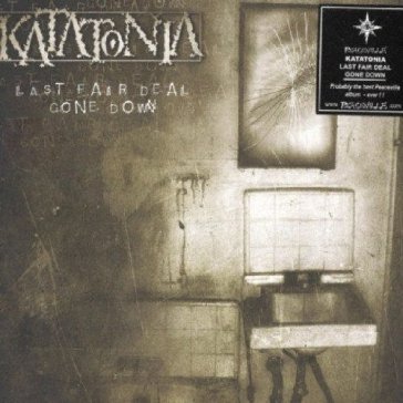 Last fair deal gone down - Katatonia