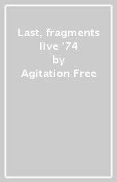 Last, fragments & live 