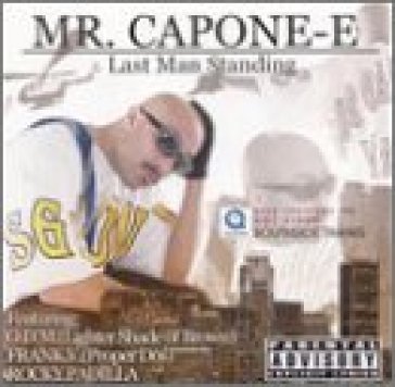 Last man standing - MR. CAPONE-E