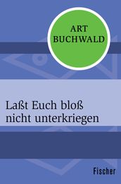 Laßt Euch bloß nicht unterkriegen