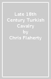Late 18th Century Turkish Cavalry