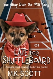 Late for Shuffleboard