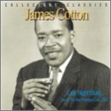 Late night blues - James Cotton