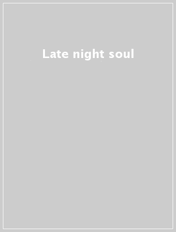 Late night soul