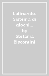 Latinando. Sistema di giochi per l