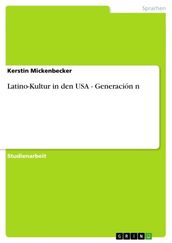 Latino-Kultur in den USA - Generación n